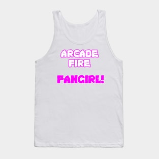 Arcade Fire - Fangirl Tank Top